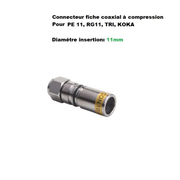 1x Connecteur F coaxial PE11 RG11 à compression
