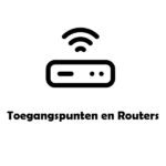 Toegangspunten en Routers